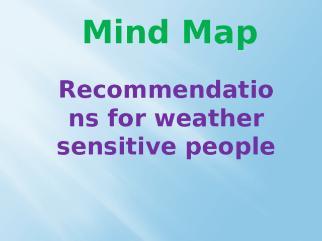Mind Map Recommendations for weather sensitive people 