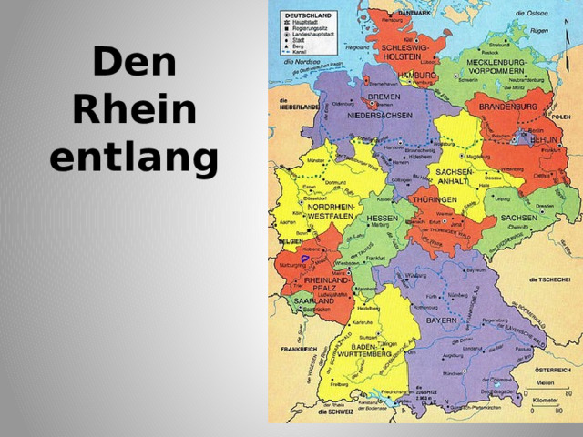 Den Rhein entlang Карта сканирована из учебника «Немецкий язык.Шаги 4» И.Л.Бим  