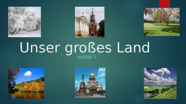  Unser gro ßes Land   Klasse 7 