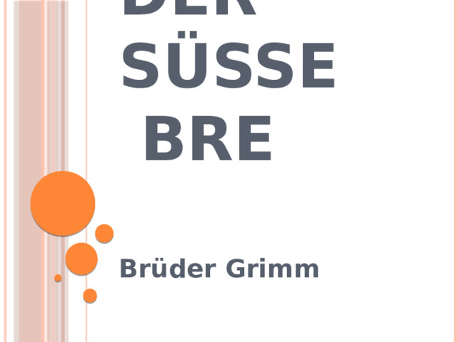 Der s üße Brei Br üder Grimm 