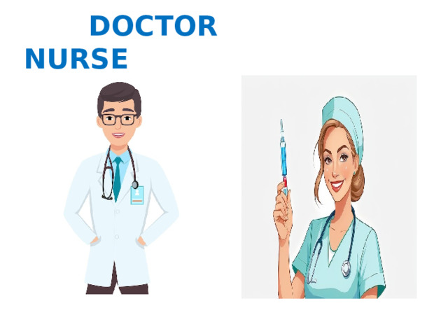   DOCTOR NURSE 