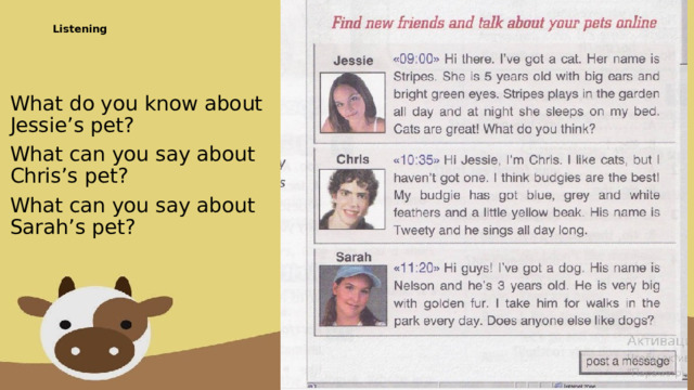 Listening    What do you know about Jessie’s pet? What can you say about Chris’s pet? What can you say about Sarah’s pet? 