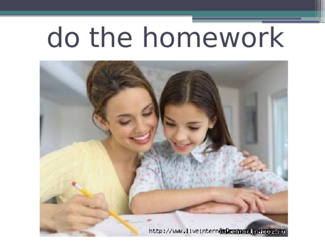do the homework 