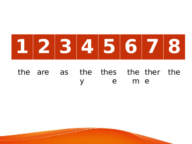 1 2 3 4 5 6 7 8 the there are as they these them the 