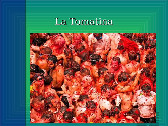 La Tomatina 