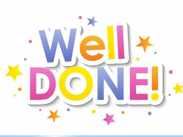 Well done! 