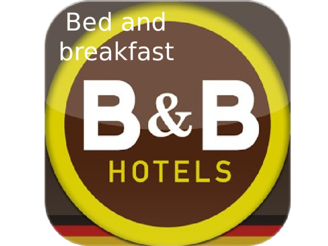Bed and breakfast 