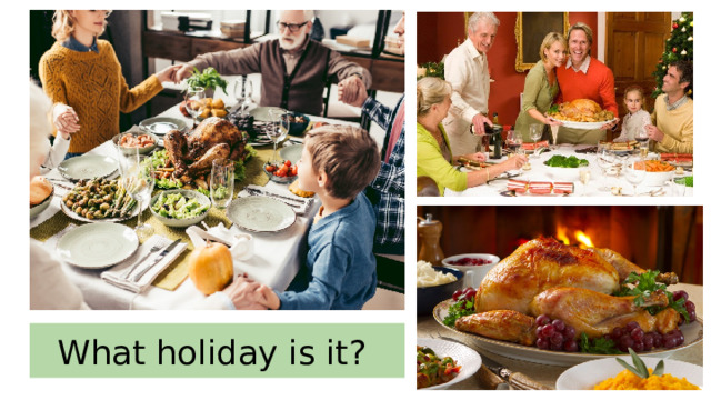 What holiday is it? 