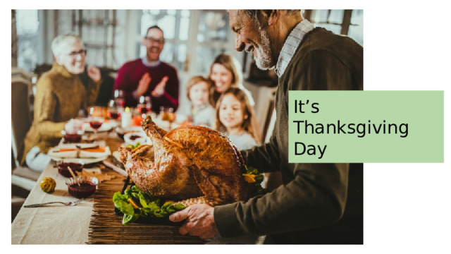 It’s Thanksgiving Day 