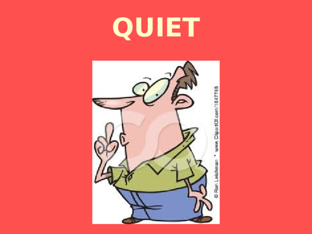 QUIET 