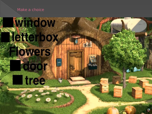 Make a choice 