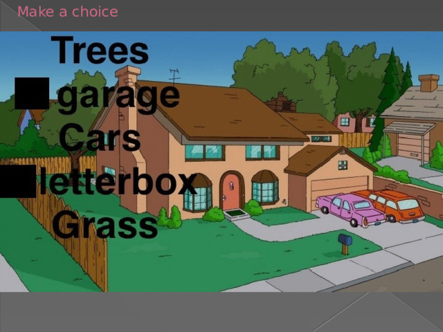 Make a choice 