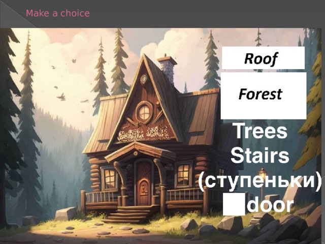 Make a choice 