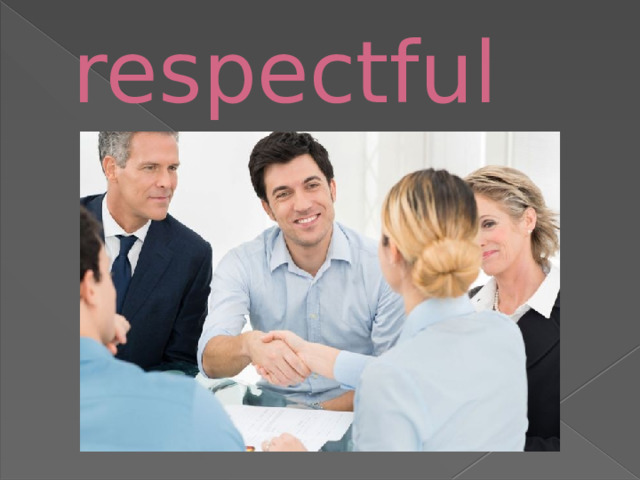respectful 
