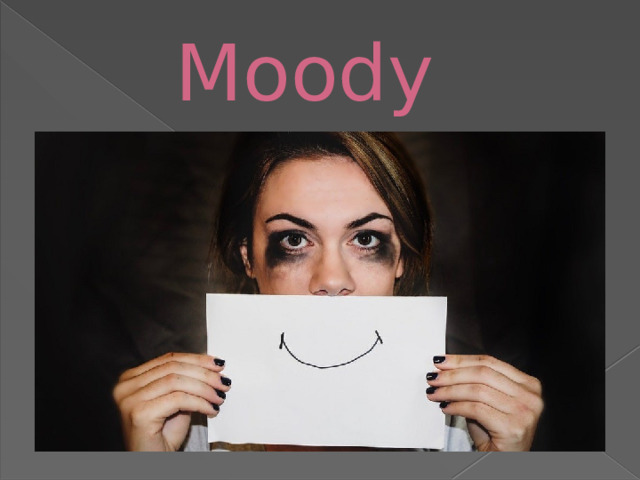 Moody 