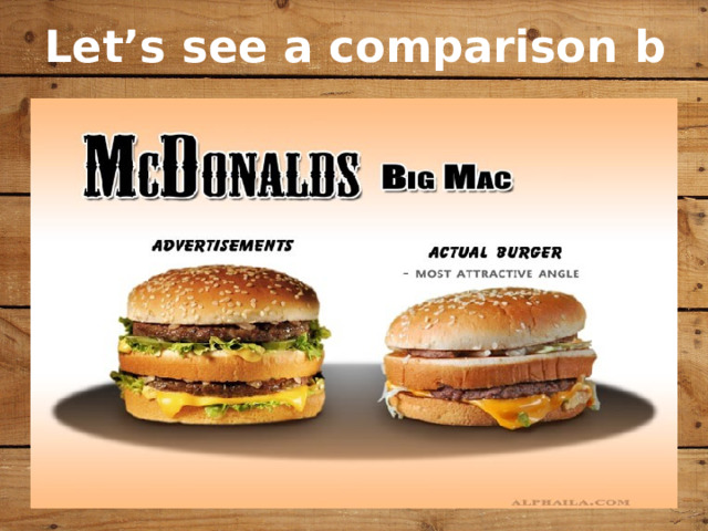 Let’s see a comparison b 