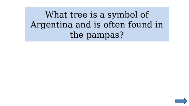 What tree is a symbol of Argentina and is often found in the pampas? 