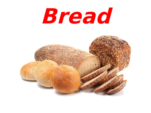 Bread 